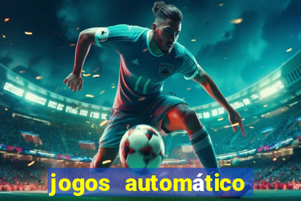 jogos automático para ganhar dinheiro