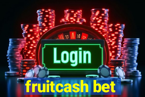 fruitcash bet