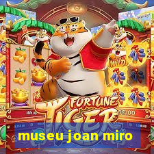 museu joan miro