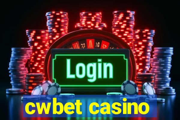 cwbet casino