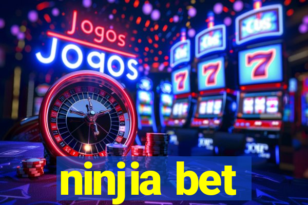 ninjia bet