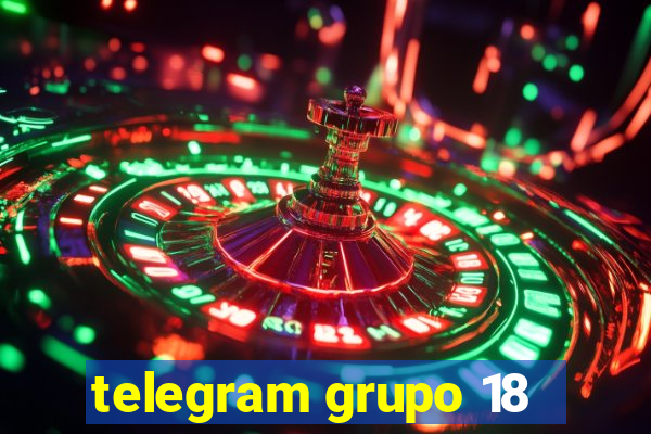 telegram grupo 18