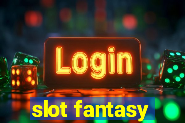 slot fantasy