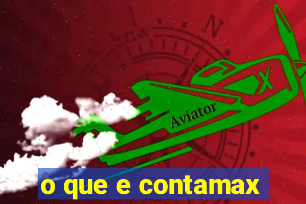 o que e contamax