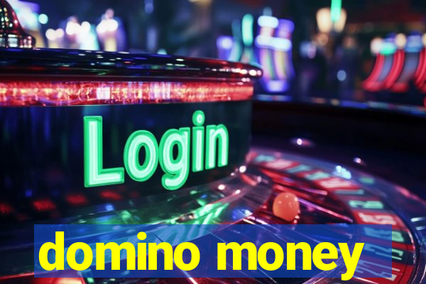 domino money