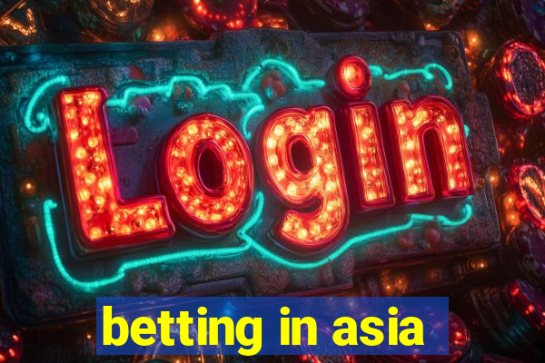 betting in asia