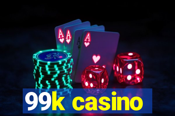 99k casino