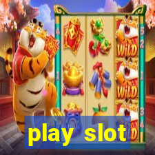 play slot