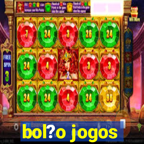 bol?o jogos