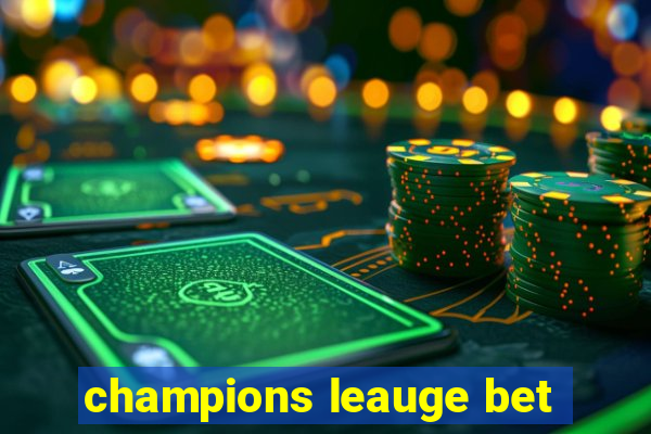 champions leauge bet