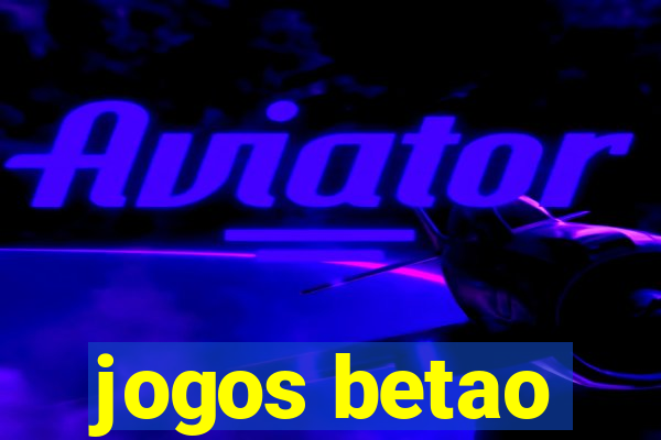 jogos betao