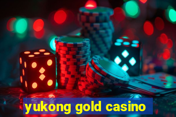 yukong gold casino