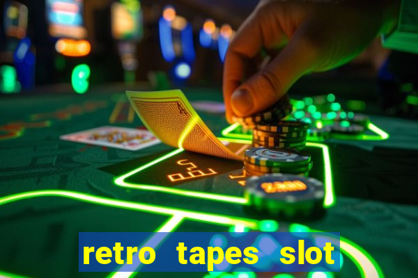 retro tapes slot demo bonus buy