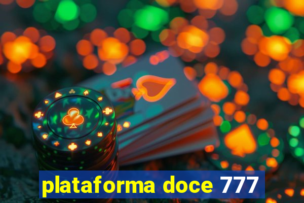 plataforma doce 777