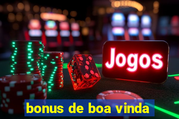 bonus de boa vinda