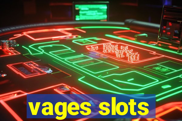 vages slots