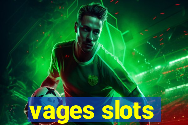 vages slots