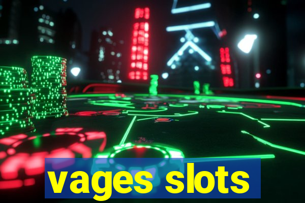 vages slots