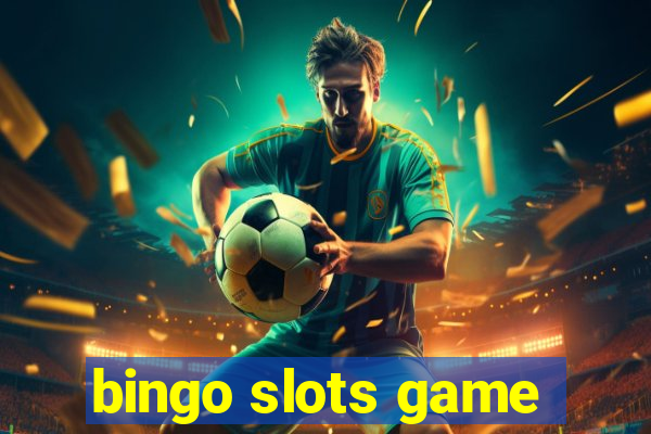 bingo slots game