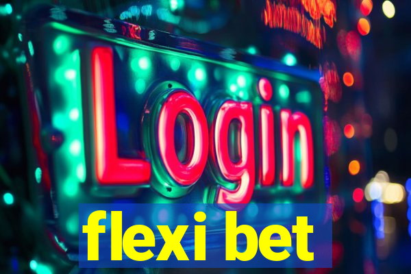 flexi bet