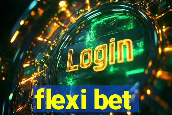 flexi bet