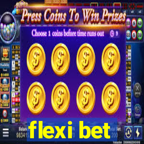 flexi bet