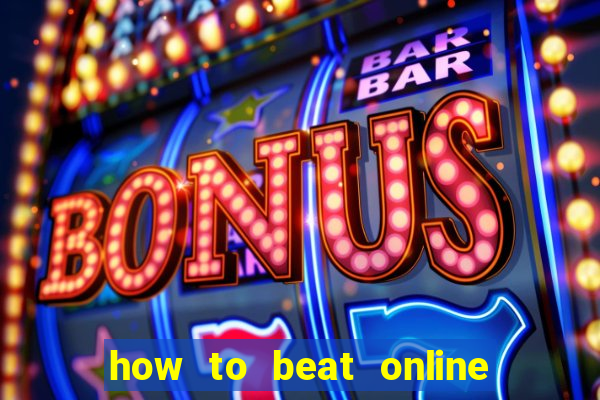 how to beat online slot machines