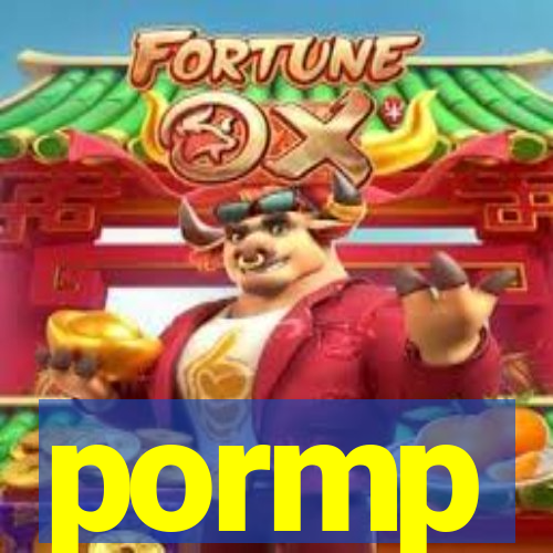 pormp