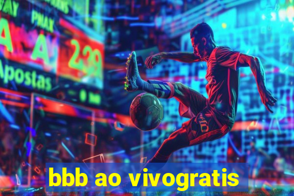 bbb ao vivogratis