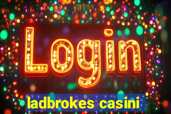 ladbrokes casini