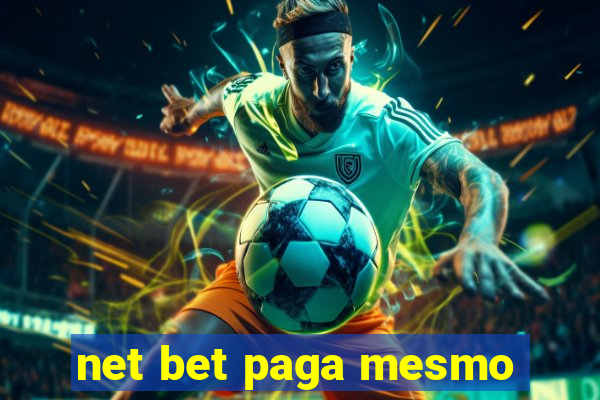 net bet paga mesmo