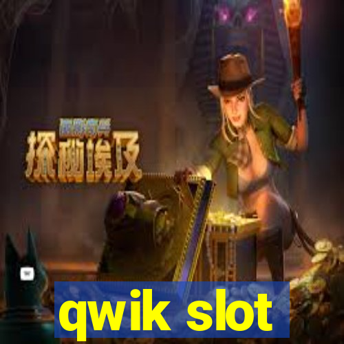 qwik slot