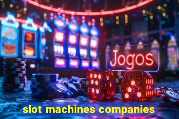 slot machines companies