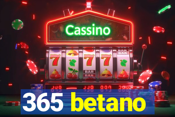 365 betano