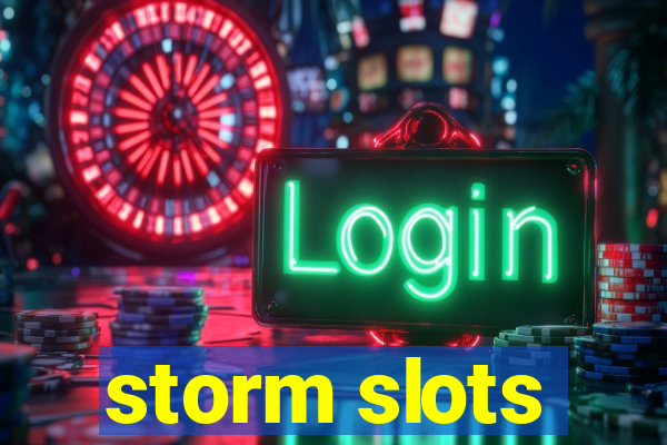 storm slots