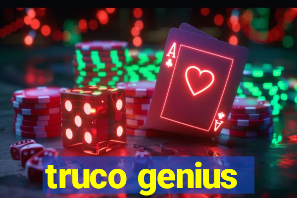 truco genius