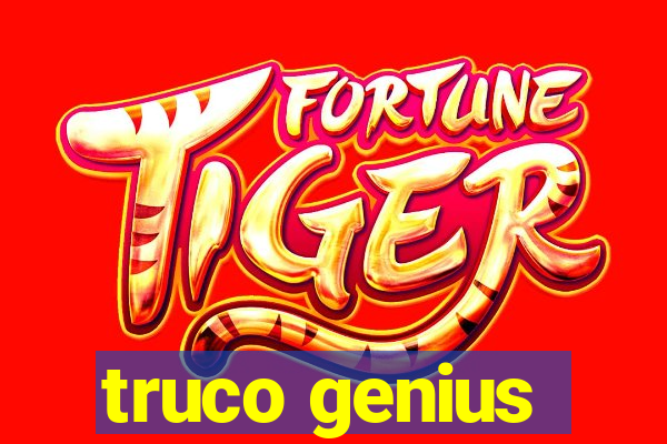 truco genius