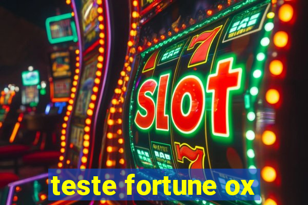 teste fortune ox