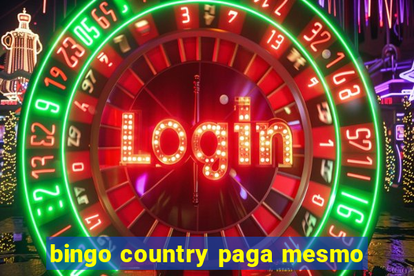 bingo country paga mesmo