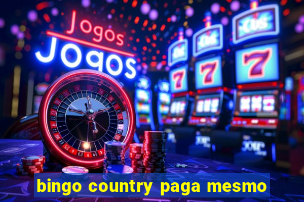 bingo country paga mesmo