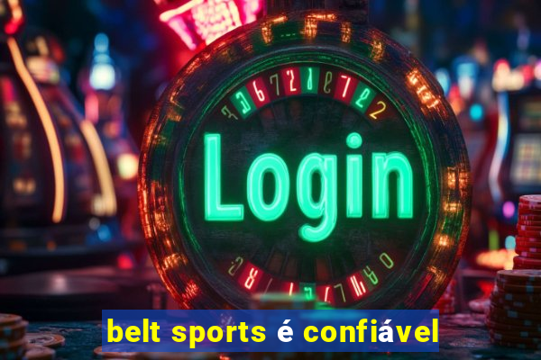 belt sports é confiável