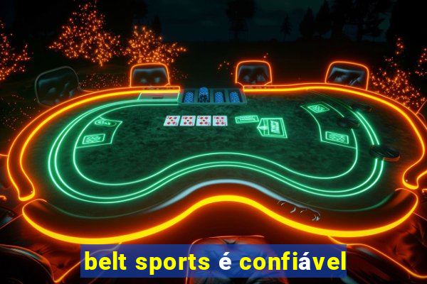 belt sports é confiável