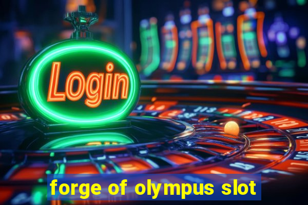 forge of olympus slot