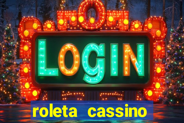 roleta cassino online gratis