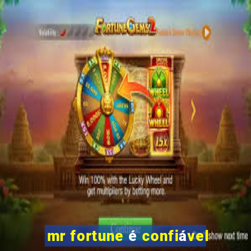 mr fortune é confiável