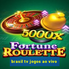 brasil tv jogos ao vivo