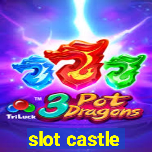 slot castle