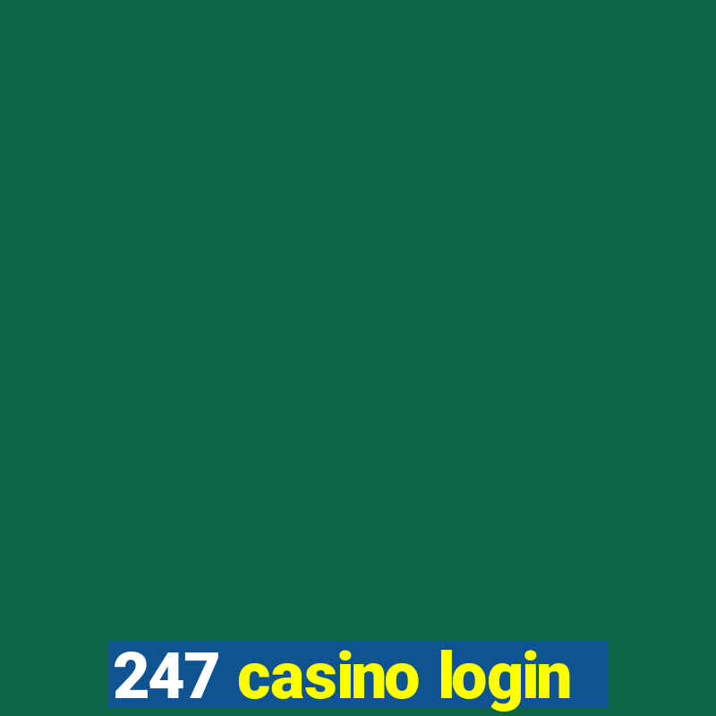 247 casino login