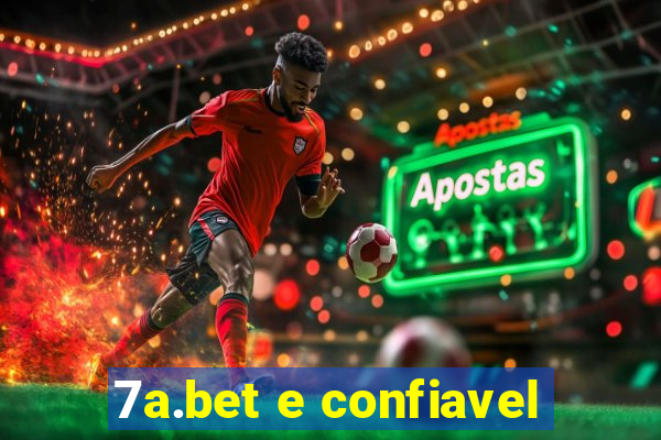 7a.bet e confiavel