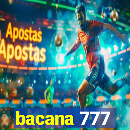 bacana 777